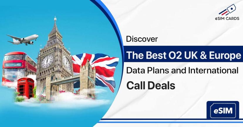 Discover the Best O2 UK & Europe Data Plans and International Call Deals