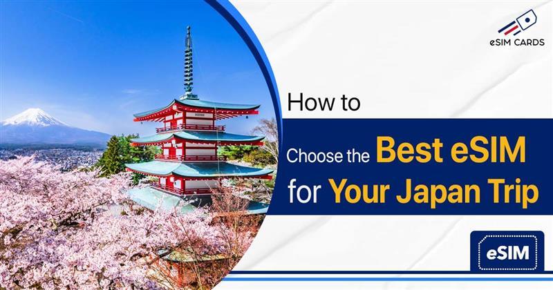 How to Choose the Best eSIM for Your Japan Trip