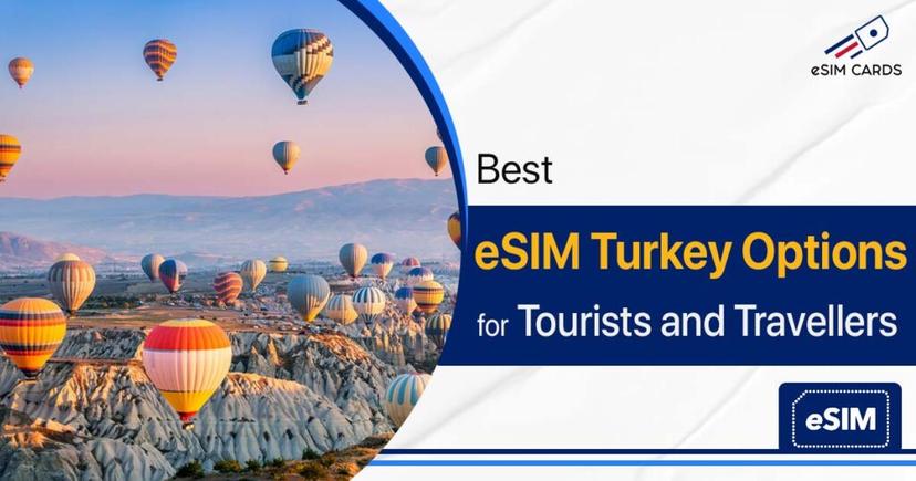 Best eSIM Turkey Options for Tourists and Travellers