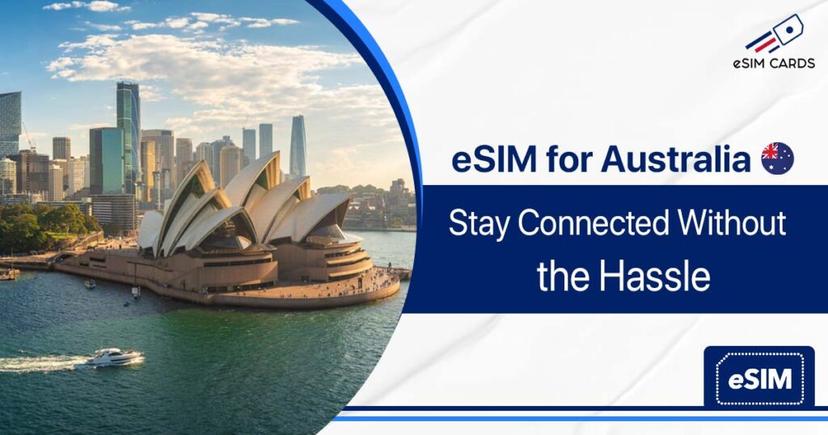 eSIM for Australia: Stay Connected Without the Hassle