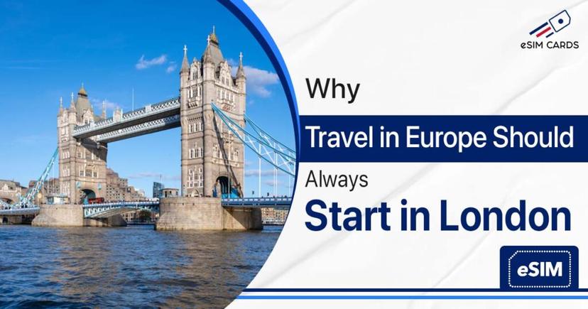 Why Travel in Europe Should Always Start in London