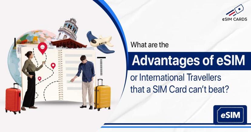 Advantages of eSIM for International Travellers that a SIM Card Can’t beat
