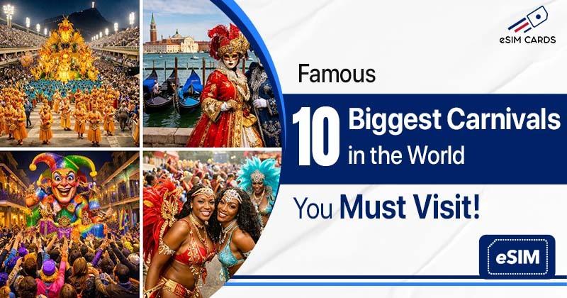Top 10 Biggest Carnivals in the World You Must Visit