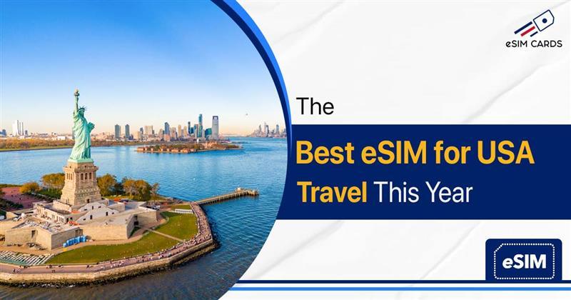 The Best eSIM for USA Travel This Year  
