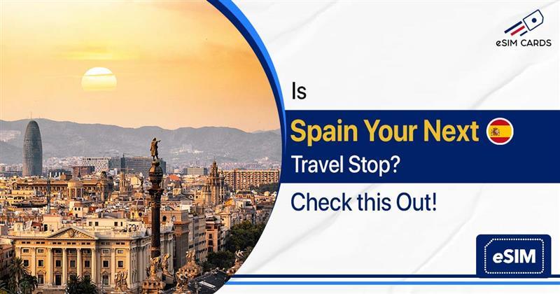 Is Spain Your Next Travel Stop? Check this Out!