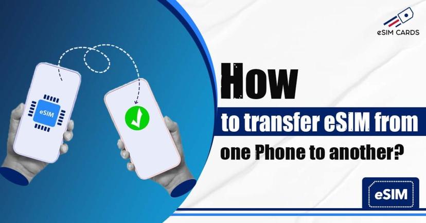 How to transfer eSIM from one Phone to another?